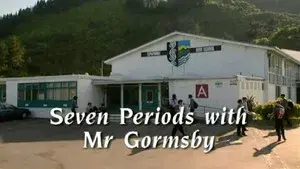 Seven Periods with Mr Gormsby