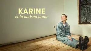 Karine and the Yellow House