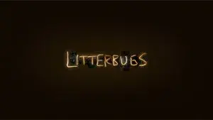 Litterbugs