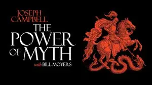 Joseph Campbell and the Power of Myth