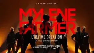 Mylène Farmer, l’Ultime Création