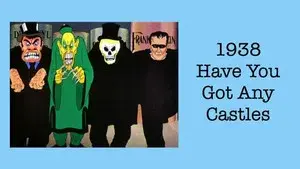 Have You Got Any Castles