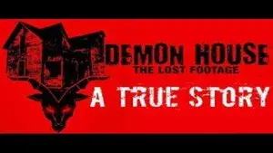 Demon House: The Lost Footage