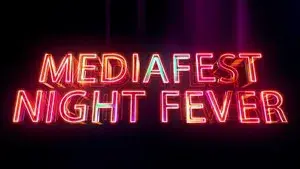 Mediafest Night Fever