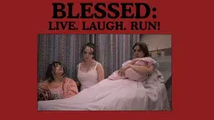 Blessed: Live, Laugh,Run!
