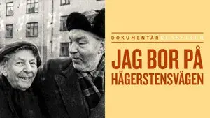 Jag bor på Hägerstensvägen och på samma sida ligger ett System